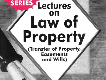 Lectures On Law Of Property ( Transfer OF Property Easements And Wills) Discount