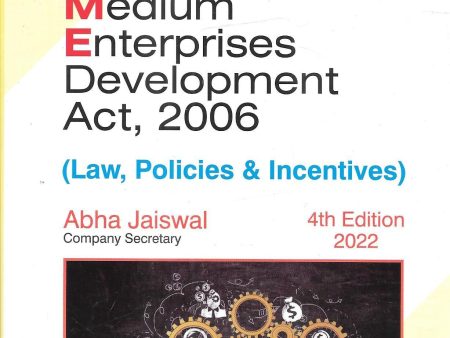 Micro, Small and Medium Enterprises Development Act, 2006 (Law, Policies and Incentives) Fashion