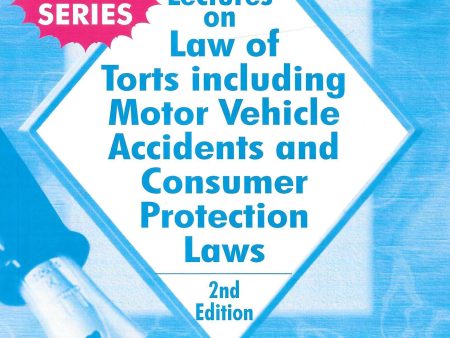 Lectures On Law Of Torts Including Motor Vehicle Accidents And Consumer Protection Law Online Sale