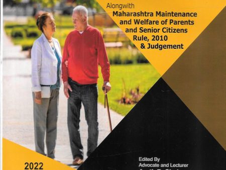 The Maintenance and Welfare of Parents and Senior Citizens Act, 2007 with Maharashtra Rules For Cheap