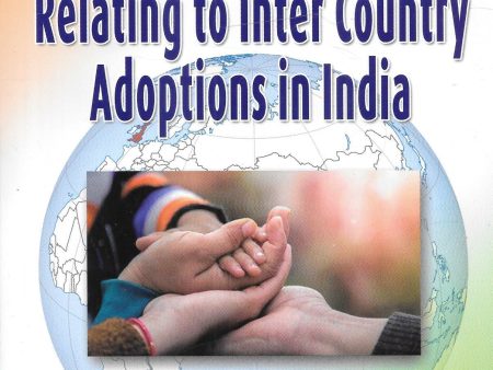 Law and Procedure relating to Inter Country Adoptions in India Hot on Sale