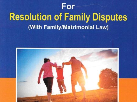 Getting help of Family Courts for Resolution of Family Disputes Hot on Sale