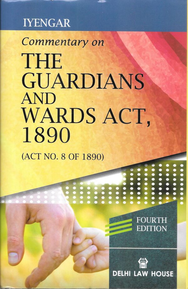 Commentary of the Guardians and Wards Act, 1890 on Sale